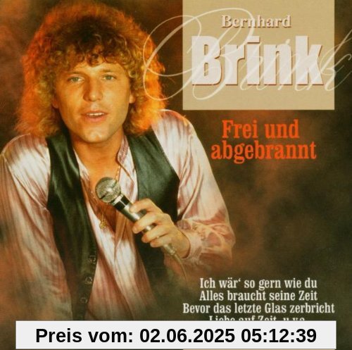 Frei und Abgebrannt von Bernhard Brink