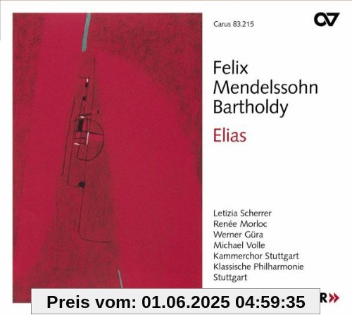 Felix Mendelssohn Bartholdy: Elias op. 70 Felix Mendelssohn Bartholdy: Elias op. 70 von Bernius
