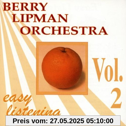 Easy Listening Vol.2 Easy Listening Vol.2 von Berry Lipman Orchestra