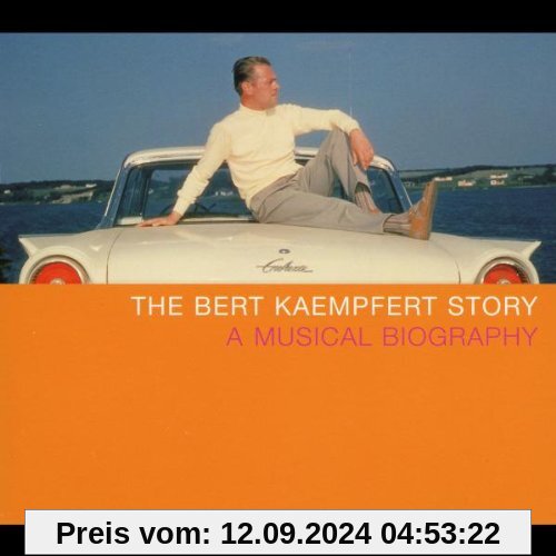 The Bert Kaempfert Story - A Musical Biography von Bert Kaempfert