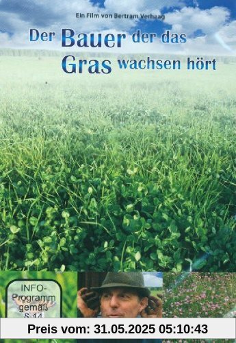 Der Bauer der das Gras wachsen hört von Bertram Verhaag