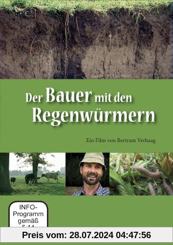 Der Bauer mit den Regenwürmern von Bertram Verhaag