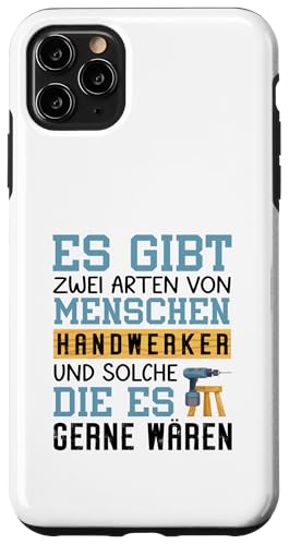 Es Gibt Zwei Arten Von Menschen Handwerker Hülle für iPhone 11 Pro Max von Beruf Handwerker Geschenke Für Menschen