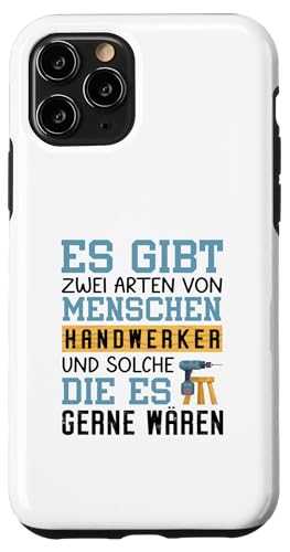 Es Gibt Zwei Arten Von Menschen Handwerker Hülle für iPhone 11 Pro von Beruf Handwerker Geschenke Für Menschen