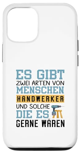 Es Gibt Zwei Arten Von Menschen Handwerker Hülle für iPhone 12/12 Pro von Beruf Handwerker Geschenke Für Menschen