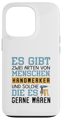 Es Gibt Zwei Arten Von Menschen Handwerker Hülle für iPhone 13 Pro von Beruf Handwerker Geschenke Für Menschen