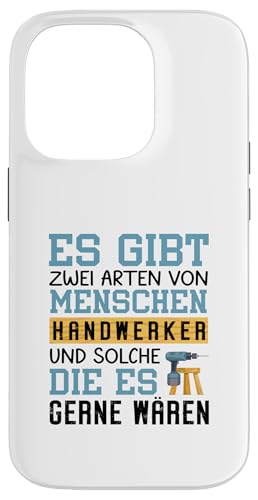 Es Gibt Zwei Arten Von Menschen Handwerker Hülle für iPhone 14 Pro von Beruf Handwerker Geschenke Für Menschen