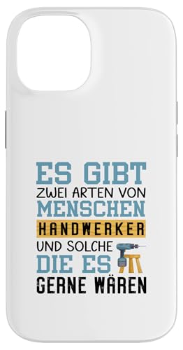 Es Gibt Zwei Arten Von Menschen Handwerker Hülle für iPhone 14 von Beruf Handwerker Geschenke Für Menschen