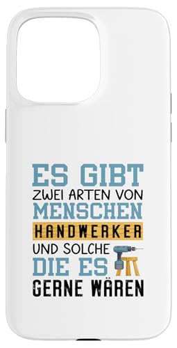 Es Gibt Zwei Arten Von Menschen Handwerker Hülle für iPhone 15 Pro Max von Beruf Handwerker Geschenke Für Menschen