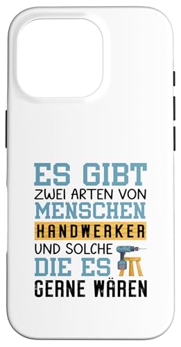 Es Gibt Zwei Arten Von Menschen Handwerker Hülle für iPhone 16 Pro von Beruf Handwerker Geschenke Für Menschen