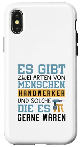Es Gibt Zwei Arten Von Menschen Handwerker Hülle für iPhone X/XS von Beruf Handwerker Geschenke Für Menschen