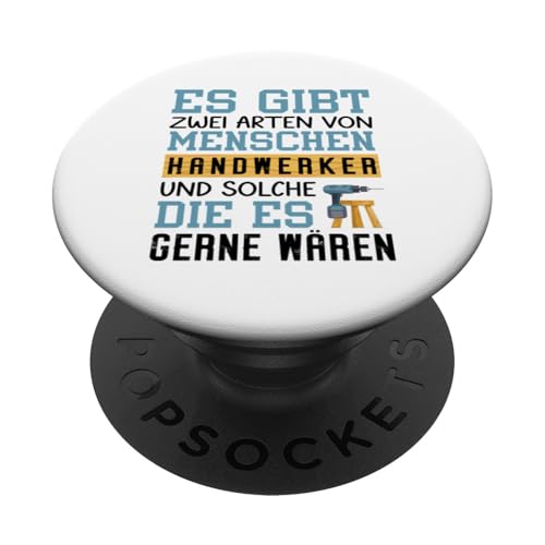 Es Gibt Zwei Arten Von Menschen Handwerker PopSockets Klebender PopGrip Es Gibt Zwei Arten Von Menschen Handwerker PopSockets Klebender PopGrip von Beruf Handwerker Geschenke Für Menschen