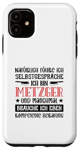 Natürlich Führe Ich Selbstgespräche Ich Bin Metzger Hülle für iPhone 11 Natürlich Führe Ich Selbstgespräche Ich Bin Metzger Hülle für iPhone 11 von Beruf Metzger Geschenke Lustige Sprüche
