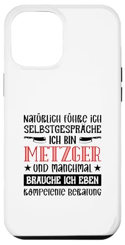 Natürlich Führe Ich Selbstgespräche Ich Bin Metzger Hülle für iPhone 12 Pro Max Natürlich Führe Ich Selbstgespräche Ich Bin Metzger Hülle für iPhone 12 Pro Max von Beruf Metzger Geschenke Lustige Sprüche