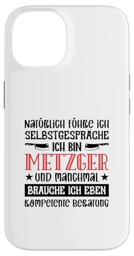 Natürlich Führe Ich Selbstgespräche Ich Bin Metzger Hülle für iPhone 14 Natürlich Führe Ich Selbstgespräche Ich Bin Metzger Hülle für iPhone 14 von Beruf Metzger Geschenke Lustige Sprüche