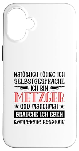 Natürlich Führe Ich Selbstgespräche Ich Bin Metzger Hülle für iPhone 16 Plus Natürlich Führe Ich Selbstgespräche Ich Bin Metzger Hülle für iPhone 16 Plus von Beruf Metzger Geschenke Lustige Sprüche