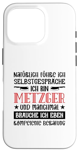 Natürlich Führe Ich Selbstgespräche Ich Bin Metzger Hülle für iPhone 16 Pro Natürlich Führe Ich Selbstgespräche Ich Bin Metzger Hülle für iPhone 16 Pro von Beruf Metzger Geschenke Lustige Sprüche