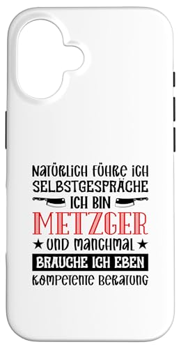 Natürlich Führe Ich Selbstgespräche Ich Bin Metzger Hülle für iPhone 16 Natürlich Führe Ich Selbstgespräche Ich Bin Metzger Hülle für iPhone 16 von Beruf Metzger Geschenke Lustige Sprüche