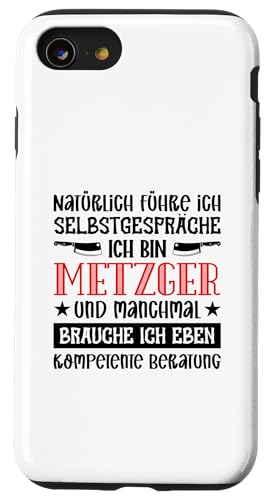Natürlich Führe Ich Selbstgespräche Ich Bin Metzger Hülle für iPhone SE (2020) / 7 / 8 von Beruf Metzger Geschenke Lustige Sprüche