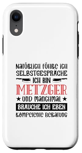 Natürlich Führe Ich Selbstgespräche Ich Bin Metzger Hülle für iPhone XR Natürlich Führe Ich Selbstgespräche Ich Bin Metzger Hülle für iPhone XR von Beruf Metzger Geschenke Lustige Sprüche