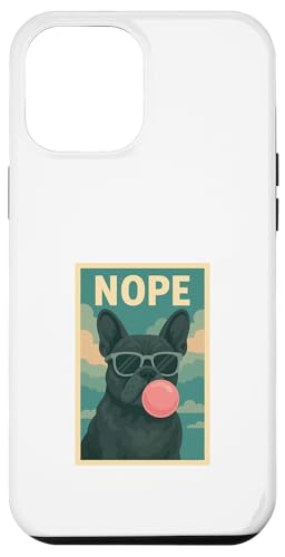 Französische Bulldogge Nope Chewing Gum Bubble Kunstdruck Frenchie Hülle für iPhone 12 Pro Max Französische Bulldogge Nope Chewing Gum Bubble Kunstdruck Frenchie Hülle für iPhone 12 Pro Max von Best Dog Tees and More