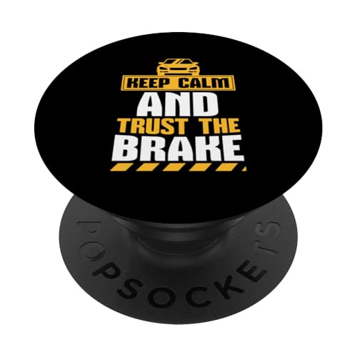 Bleib ruhig und vertraue der Bremse PopSockets Klebender PopGrip von Best Driving School Education Instructor Designs