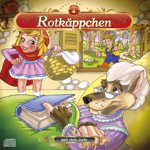 Rotkäppchen und Viele Mehr (Kinder-Hörbücher) von Best Entertainment AG