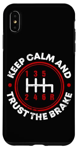 Bleib ruhig und vertraue der Bremse Hülle für iPhone XS Max Bleib ruhig und vertraue der Bremse Hülle für iPhone XS Max von Best Instructor Driving School Learning Students