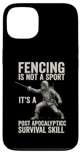 Fencing Is Not A Sport It's A Post Apocalyptic Survival Skil Hülle für iPhone 13 Fencing Is Not A Sport It's A Post Apocalyptic Survival Skil Hülle für iPhone 13 von Beste Fechten Geschenke Für Fechter Fencing