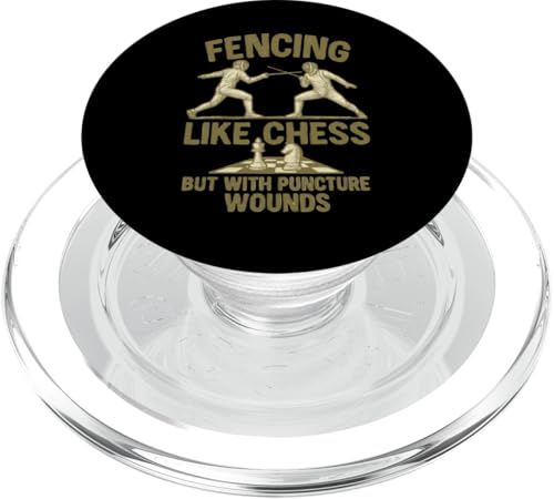 Fencing Like Chess But With Puncture Wounds PopSockets PopGrip für MagSafe von Beste Fechten Geschenke Für Fechter Fencing