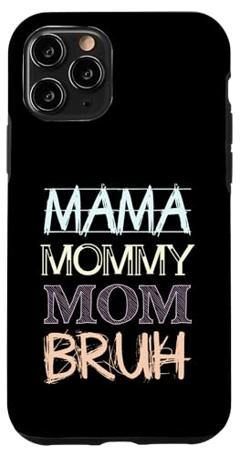 Mama Mommy Mom Bruh Hülle für iPhone 11 Pro Mama Mommy Mom Bruh Hülle für iPhone 11 Pro von Beste Muttertag Geschenke für Frauen, Mutter & Oma