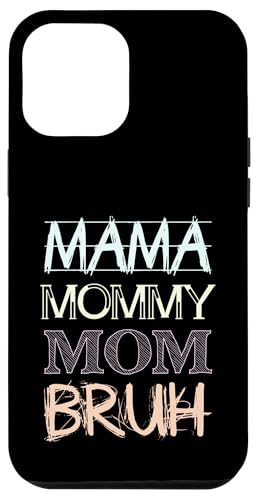 Mama Mommy Mom Bruh Hülle für iPhone 12 Pro Max Mama Mommy Mom Bruh Hülle für iPhone 12 Pro Max von Beste Muttertag Geschenke für Frauen, Mutter & Oma