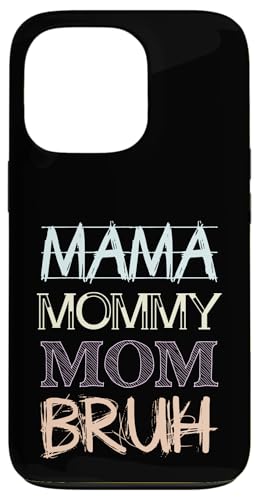 Mama Mommy Mom Bruh Hülle für iPhone 13 Pro Mama Mommy Mom Bruh Hülle für iPhone 13 Pro von Beste Muttertag Geschenke für Frauen, Mutter & Oma