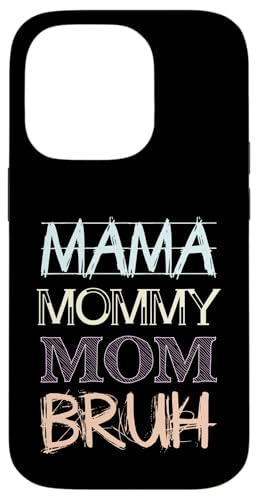 Mama Mommy Mom Bruh Hülle für iPhone 14 Pro Mama Mommy Mom Bruh Hülle für iPhone 14 Pro von Beste Muttertag Geschenke für Frauen, Mutter & Oma