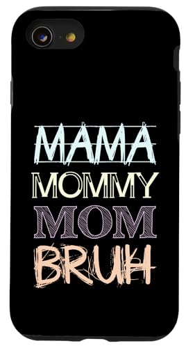 Mama Mommy Mom Bruh Hülle für iPhone SE (2020) / 7 / 8 von Beste Muttertag Geschenke für Frauen, Mutter & Oma