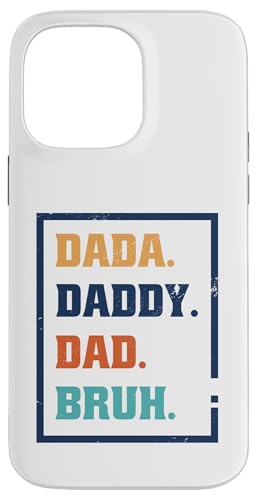 Dada Daddy Dad Bruh Hülle für iPhone 14 Pro Max von Beste Vatertag Geschenke für Männer, Papa & Opa