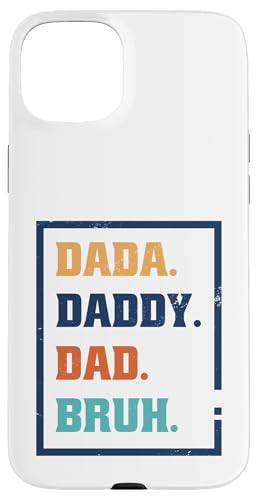 Dada Daddy Dad Bruh Hülle für iPhone 15 Plus von Beste Vatertag Geschenke für Männer, Papa & Opa