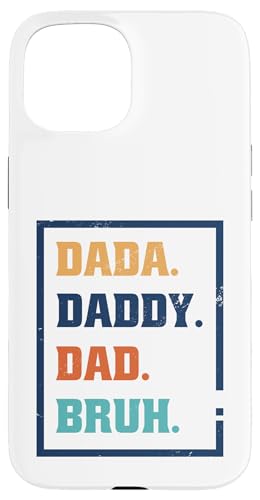 Dada Daddy Dad Bruh Hülle für iPhone 15 von Beste Vatertag Geschenke für Männer, Papa & Opa