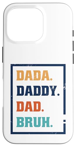 Dada Daddy Dad Bruh Hülle für iPhone 16 Pro von Beste Vatertag Geschenke für Männer, Papa & Opa