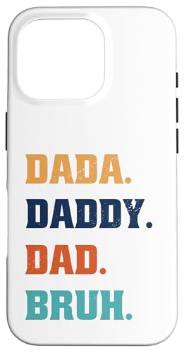Dada Daddy Dad Bruh Hülle für iPhone 16 Pro von Beste Vatertag Geschenke für Männer, Papa & Opa