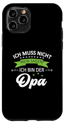 Bester Opa T-Shirt Ich muss nicht nein sagen Vatertag Hülle für iPhone 11 Pro von Bester Opa Vatertagsgeschenk Geburtstag Geschenk