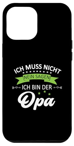 Bester Opa T-Shirt Ich muss nicht nein sagen Vatertag Hülle für iPhone 12 Pro Max Bester Opa T-Shirt Ich muss nicht nein sagen Vatertag Hülle für iPhone 12 Pro Max von Bester Opa Vatertagsgeschenk Geburtstag Geschenk