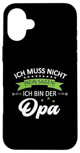 Bester Opa T-Shirt Ich muss nicht nein sagen Vatertag Hülle für iPhone 16 Plus von Bester Opa Vatertagsgeschenk Geburtstag Geschenk