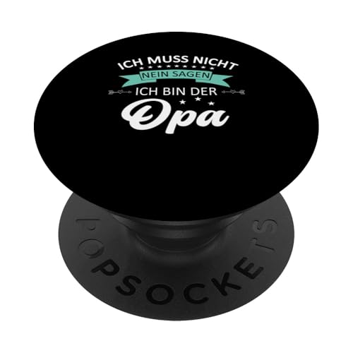 Bester Opa T-Shirt Ich muss nicht nein sagen Vatertag PopSockets Klebender PopGrip Bester Opa T-Shirt Ich muss nicht nein sagen Vatertag PopSockets Klebender PopGrip von Bester Opa Vatertagsgeschenk Geburtstag Geschenk