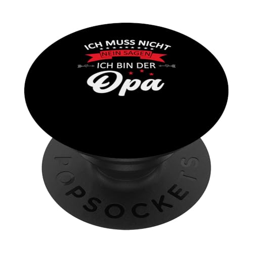 Bester Opa T-Shirt Ich muss nicht nein sagen Vatertag PopSockets Klebender PopGrip Bester Opa T-Shirt Ich muss nicht nein sagen Vatertag PopSockets Klebender PopGrip von Bester Opa Vatertagsgeschenk Geburtstag Geschenk