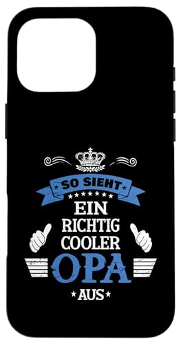 Bester Opa T-Shirt So sieht ein richtig cooler Opa Vatertag Hülle für iPhone 16 Pro Max Bester Opa T-Shirt So sieht ein richtig cooler Opa Vatertag Hülle für iPhone 16 Pro Max von Bester Opa Vatertagsgeschenk Geburtstag Geschenk