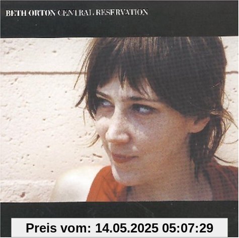Central Reservation Central Reservation von Beth Orton