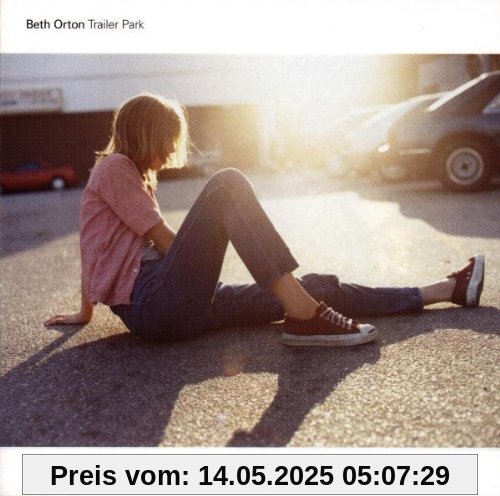 Trailer Park Trailer Park von Beth Orton