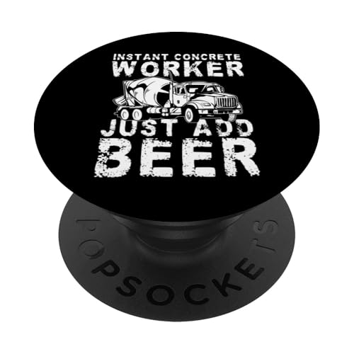 Instant Concrete Worker Crew Just Add Beer PopSockets Klebender PopGrip Instant Concrete Worker Crew Just Add Beer PopSockets Klebender PopGrip von Betonarbeiter Design Baustelle Idee