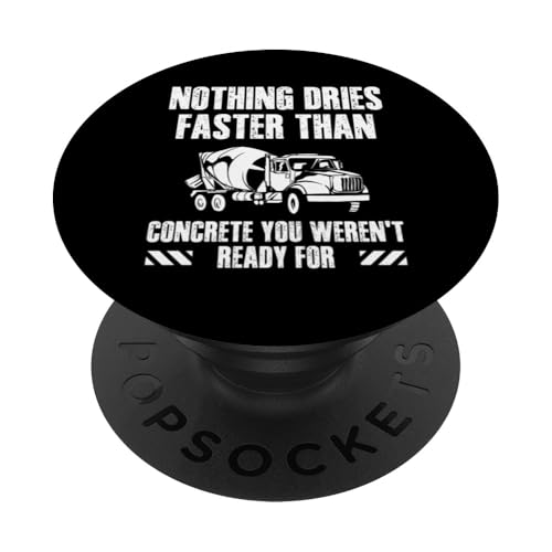 Nothing Dries Faster Than Concrete Worker Crew PopSockets Klebender PopGrip Nothing Dries Faster Than Concrete Worker Crew PopSockets Klebender PopGrip von Betonarbeiter Design Baustelle Idee